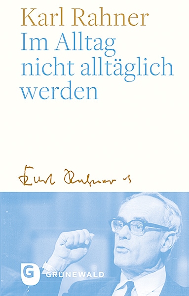 Karl Rahner Alltag (2)
